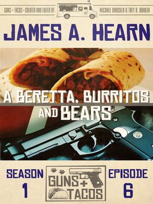cover image of A Beretta, Burritos and Bears